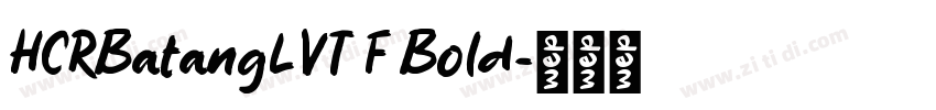 HCRBatangLVT F Bold字体转换